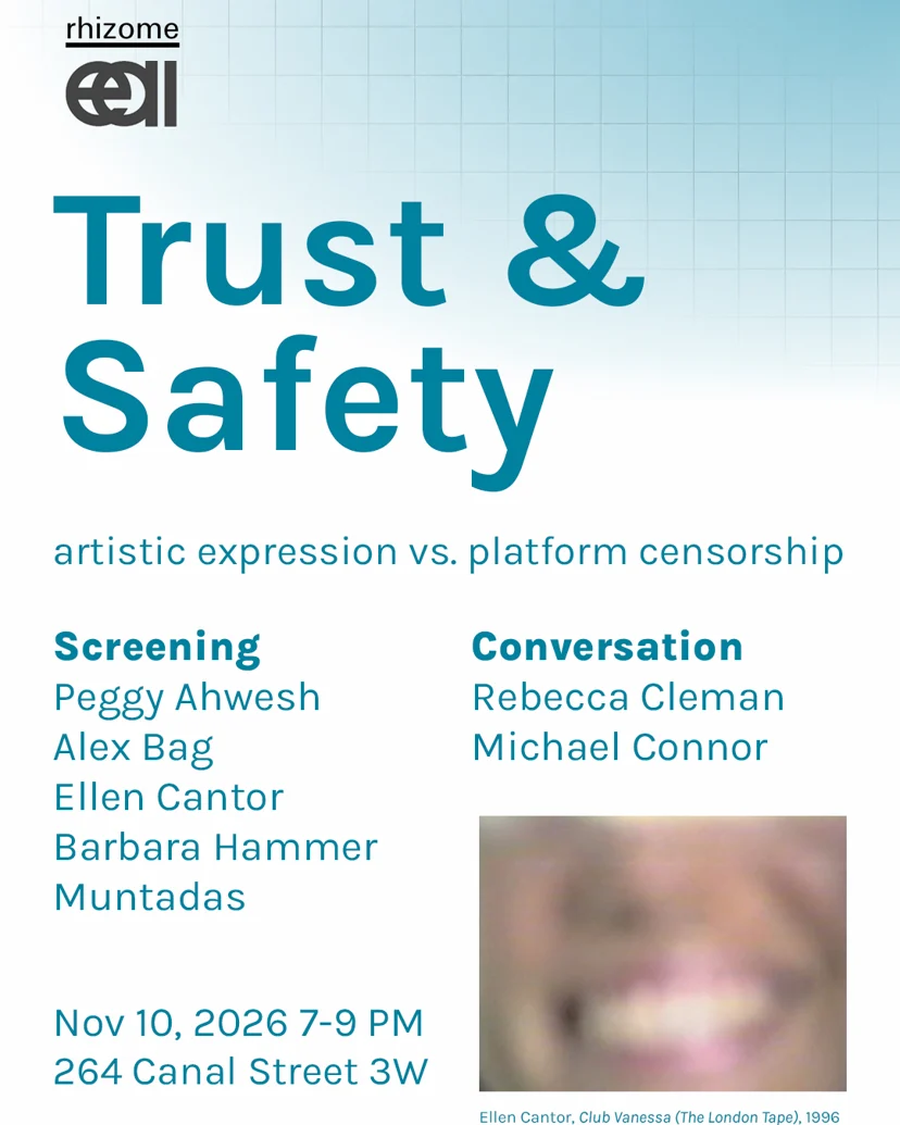 Rhizome & EAI Present: Trust & Safety